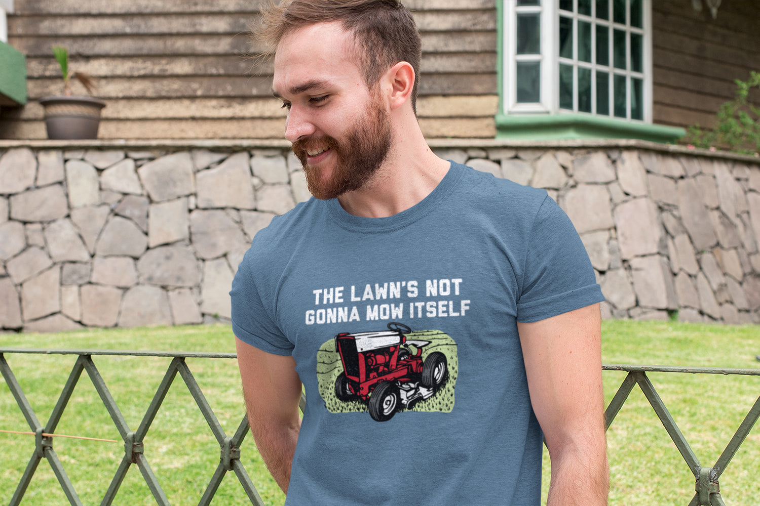 Lawn's Not Gonna Mow Itself T-Shirt