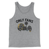 Only Fans Men/Unisex Tank Top Athletic Heather | Funny Shirt from Famous In Real Life