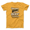 The Original Beef Of Chicagoland Men/Unisex T-Shirt Gold | Funny Shirt from Famous In Real Life
