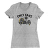 Only Fans Women's T-Shirt Heather Grey | Funny Shirt from Famous In Real Life