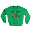 Only Fans Ugly Sweater Irish Green | Funny Shirt from Famous In Real Life