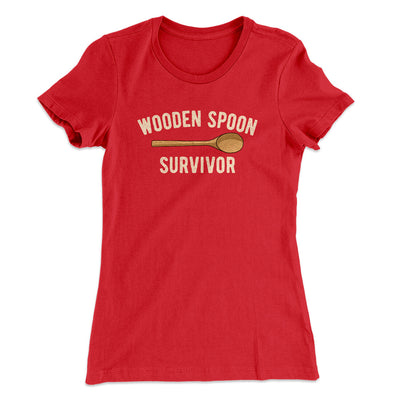 Wooden Spoon Survivor Women's T-Shirt Red | Funny Shirt from Famous In Real Life