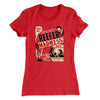 Reefer Madness Women's T-Shirt Red | Funny Shirt from Famous In Real Life