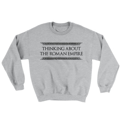 Thinking About The Roman Empire Ugly Sweater Sport Grey | Funny Shirt from Famous In Real Life