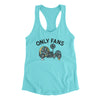 Only Fans Women's Racerback Tank Tahiti Blue | Funny Shirt from Famous In Real Life