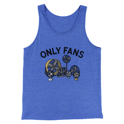 Only Fans Men/Unisex Tank Top True Royal TriBlend | Funny Shirt from Famous In Real Life
