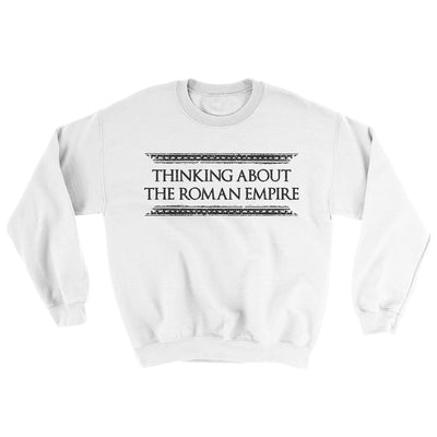 Thinking About The Roman Empire Ugly Sweater White | Funny Shirt from Famous In Real Life