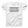 Thinking About The Roman Empire Men/Unisex T-Shirt White | Funny Shirt from Famous In Real Life
