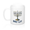 Get Lit for Hanukkah Coffee Mug 11oz | Funny Shirt from Famous In Real Life
