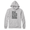 Some Chicks Marry Chicks Hoodie Athletic Heather | Funny Shirt from Famous In Real Life