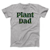 Plant Dad Men/Unisex T-Shirt Athletic Heather | Funny Shirt from Famous In Real Life
