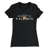 There Were 9 Planets Women's T-Shirt Black | Funny Shirt from Famous In Real Life
