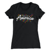 This is America Women's T-Shirt Black | Funny Shirt from Famous In Real Life