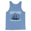 Spilling The Tea Since 1773 Men/Unisex Tank Top Blue TriBlend | Funny Shirt from Famous In Real Life