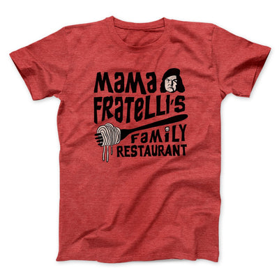 Mama Fratelli's Family Restaurant Men/Unisex T-Shirt Heather Red | Funny Shirt from Famous In Real Life