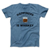 Happiness Is Whiskey Men/Unisex T-Shirt Heather Slate | Funny Shirt from Famous In Real Life