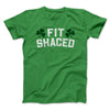 Fit Shaced Men/Unisex T-Shirt Kelly | Funny Shirt from Famous In Real Life