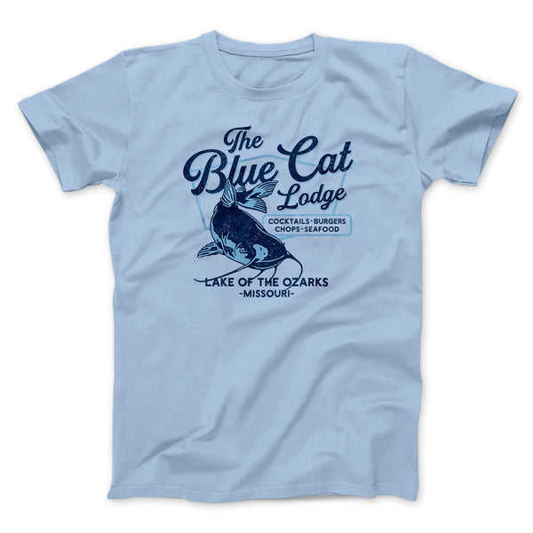 Blue Cat Lodge Funny Movie Men/Unisex T-Shirt - Famous IRL