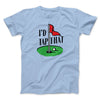 I'd Tap That Funny Men/Unisex T-Shirt Baby Blue | Funny Shirt from Famous In Real Life