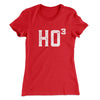 Ho Cubed Women's T-Shirt Red | Funny Shirt from Famous In Real Life