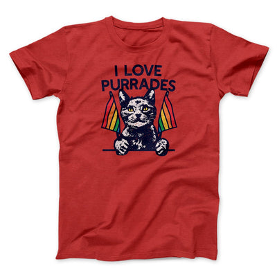 I Love Purrades Men/Unisex T-Shirt Red | Funny Shirt from Famous In Real Life