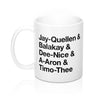 Substitute Teacher Names Coffee Mug 11oz | Funny Shirt from Famous In Real Life