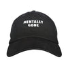 Mentally Gone Dad hat | Funny Shirt from Famous In Real Life
