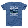 Matt Foley Motivational Speaker Funny Movie Men/Unisex T-Shirt Heather True Royal | Funny Shirt from Famous In Real Life