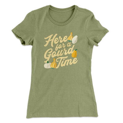 Here For A Gourd Time Funny Thanksgiving Women's T-Shirt Light Olive | Funny Shirt from Famous In Real Life