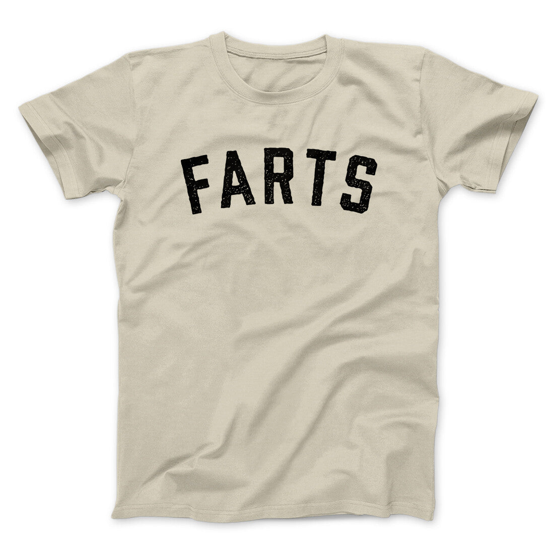 Farts Funny Men/Unisex T-Shirt Sand | Funny Shirt from Famous In Real Life