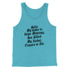 Hello My Name Is Inigo Montoya Funny Movie Men/Unisex Tank Top Aqua Triblend | Funny Shirt from Famous In Real Life