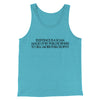 Existence Is A Scam Made Up By Philosophers Men/Unisex Tank Top Aqua Triblend | Funny Shirt from Famous In Real Life