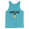Pug Life Men/Unisex Tank Top Aqua Triblend | Funny Shirt from Famous In Real Life