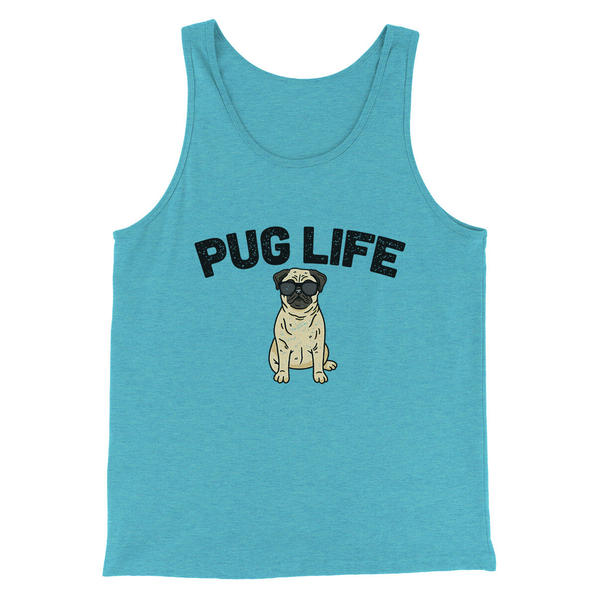 Pug Life Men/Unisex Tank Top | Funny Shirt from Famous In Real Life