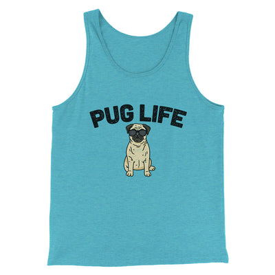 Pug Life Men/Unisex Tank Top Aqua Triblend | Funny Shirt from Famous In Real Life