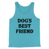 Dog’s Best Friend Men/Unisex Tank Top Aqua Triblend | Funny Shirt from Famous In Real Life
