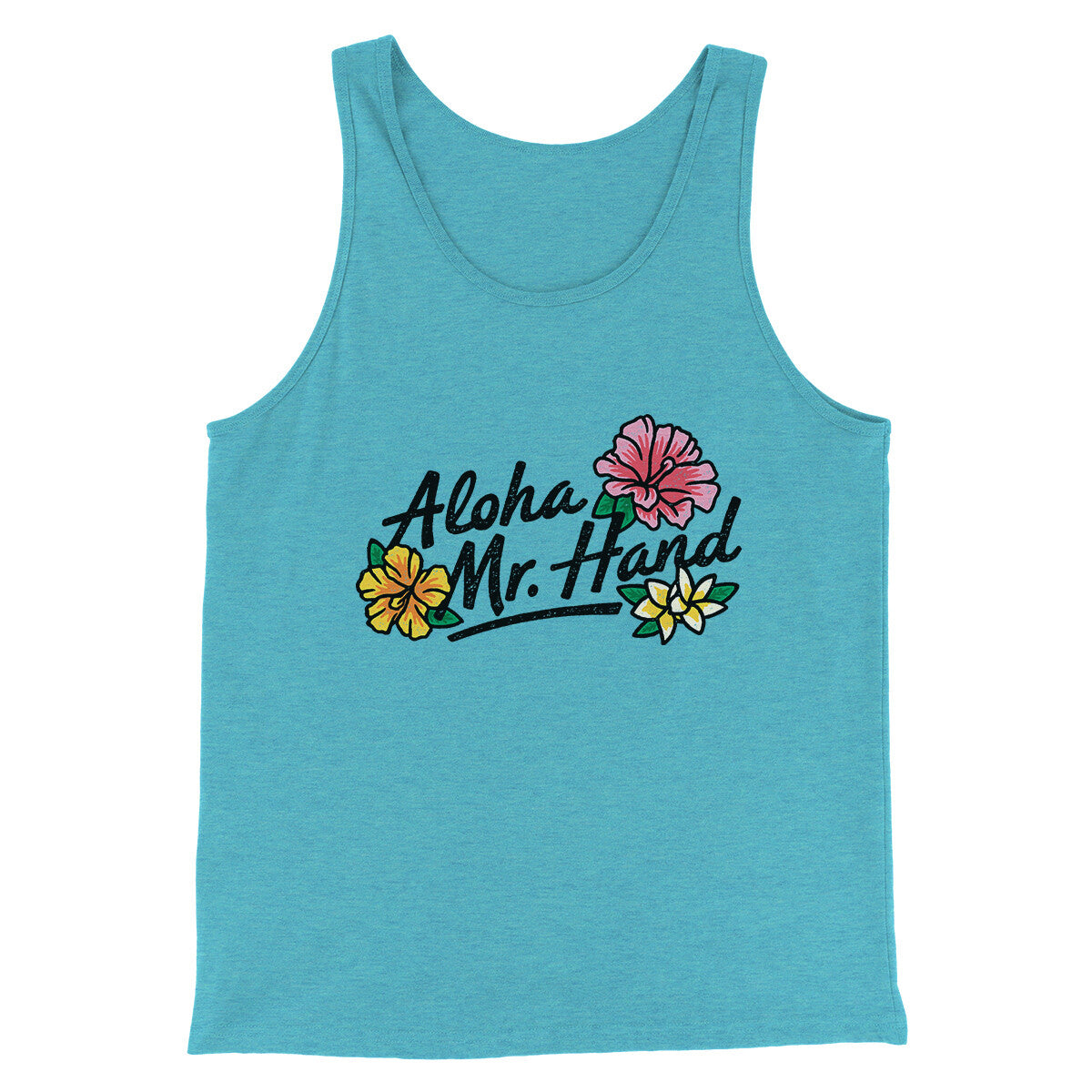 Aloha Mr. Hand Men/Unisex Tank Top | Funny Shirt from Famous In Real Life