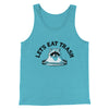 Let’s Eat Trash Men/Unisex Tank Top Aqua Triblend | Funny Shirt from Famous In Real Life