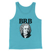 Bach - Brb Men/Unisex Tank Top Aqua Triblend | Funny Shirt from Famous In Real Life