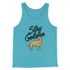 Stay Golden Men/Unisex Tank Top Aqua Triblend | Funny Shirt from Famous In Real Life