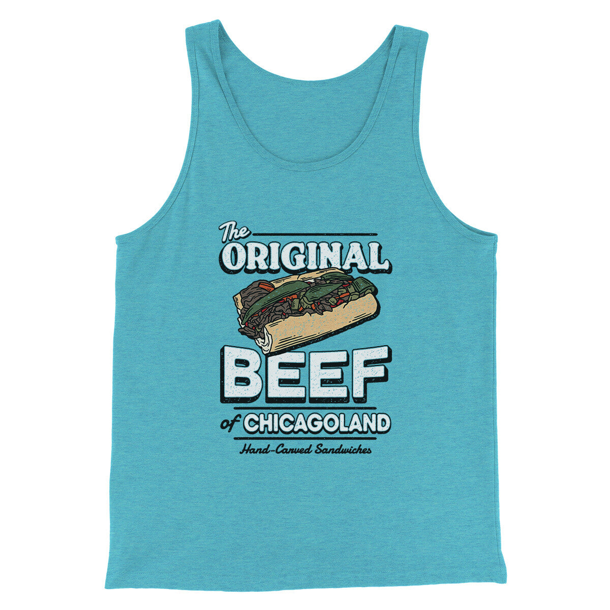 The Original Beef Of Chicagoland Men/Unisex Tank Top Aqua Triblend | Funny Shirt from Famous In Real Life
