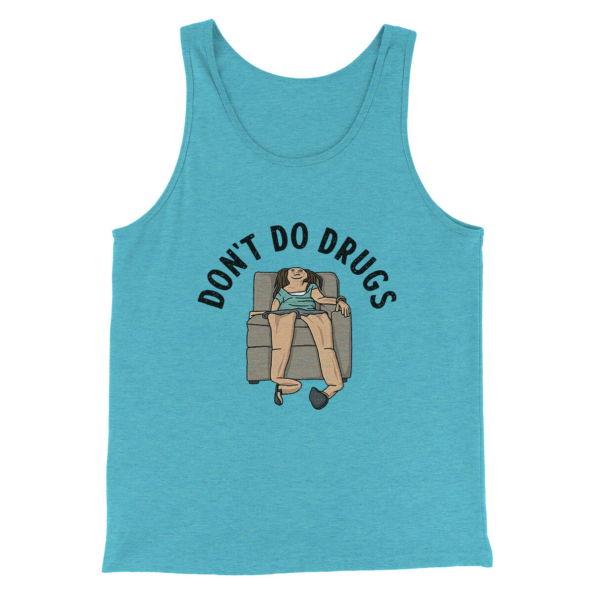 Don’t Do Drugs Men/Unisex Tank Top | Funny Shirt from Famous In Real Life