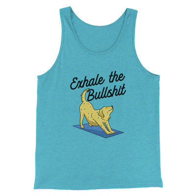 Exhale The Bullshit Men/Unisex Tank Top Aqua Triblend | Funny Shirt from Famous In Real Life