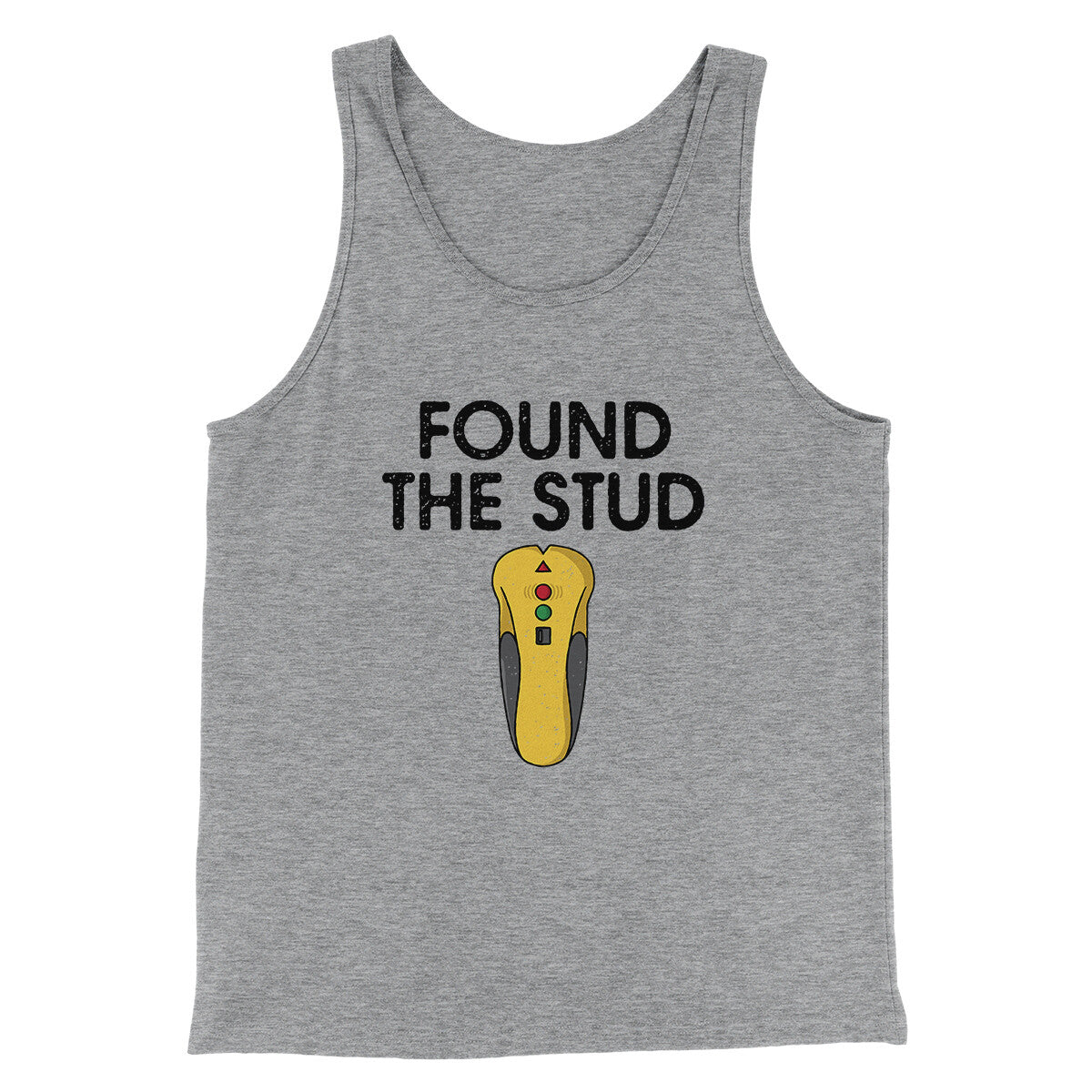 Found The Stud Men/Unisex Tank Top | Funny Shirt from Famous In Real Life