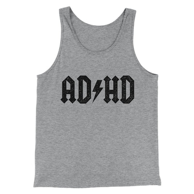 Adhd Men/Unisex Tank Top Athletic Heather | Funny Shirt from Famous In Real Life