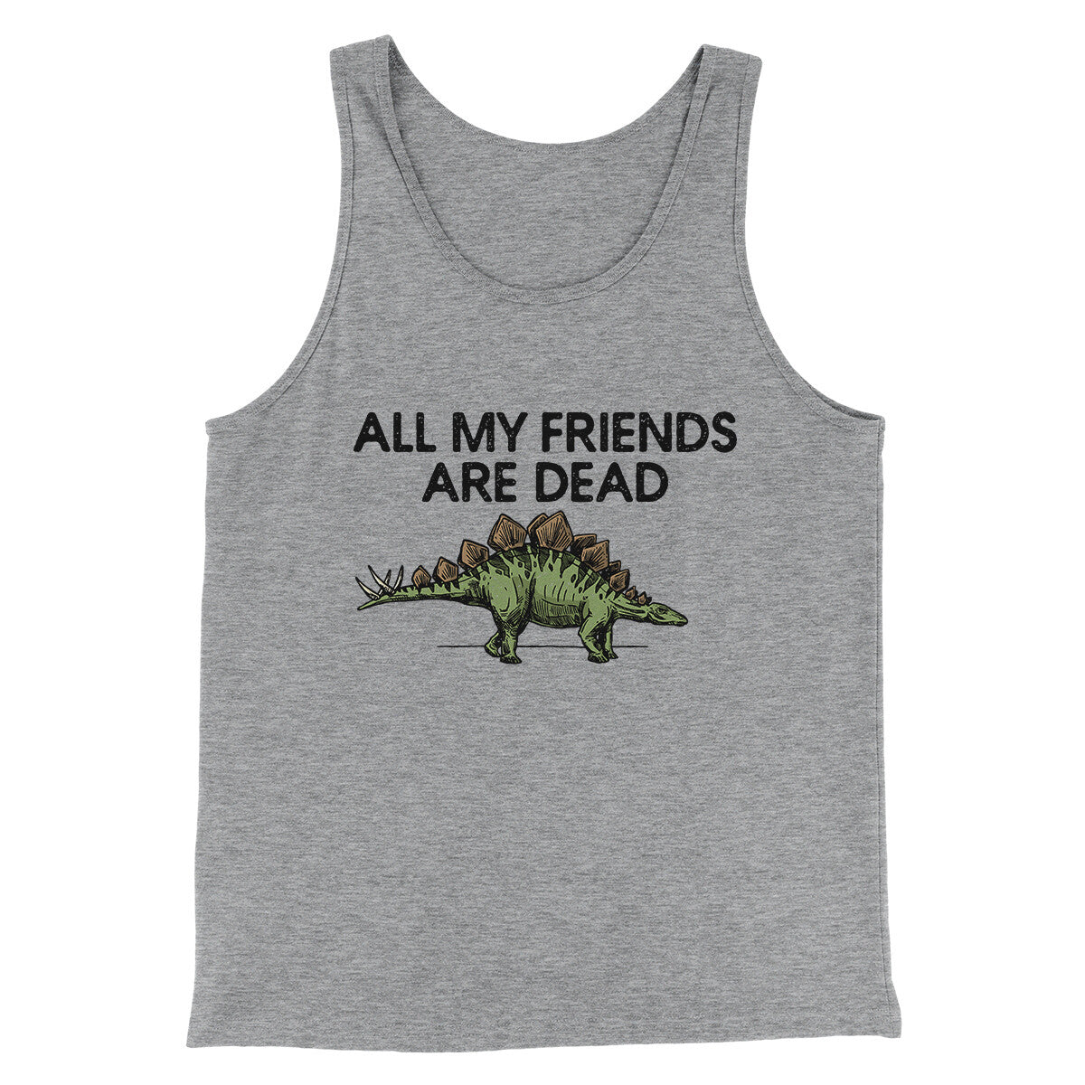 All My Friends Are Dead Men/Unisex Tank Top Athletic Heather | Funny Shirt from Famous In Real Life