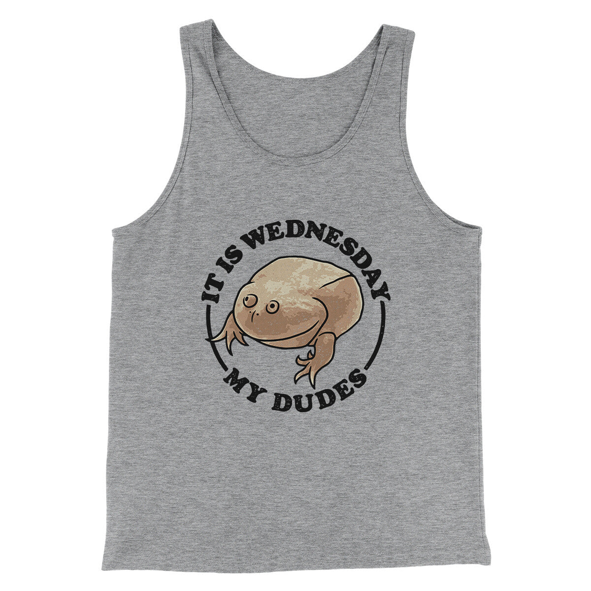 It Is Wednesday My Dudes Men/Unisex Tank Top | Funny Shirt from Famous In Real Life