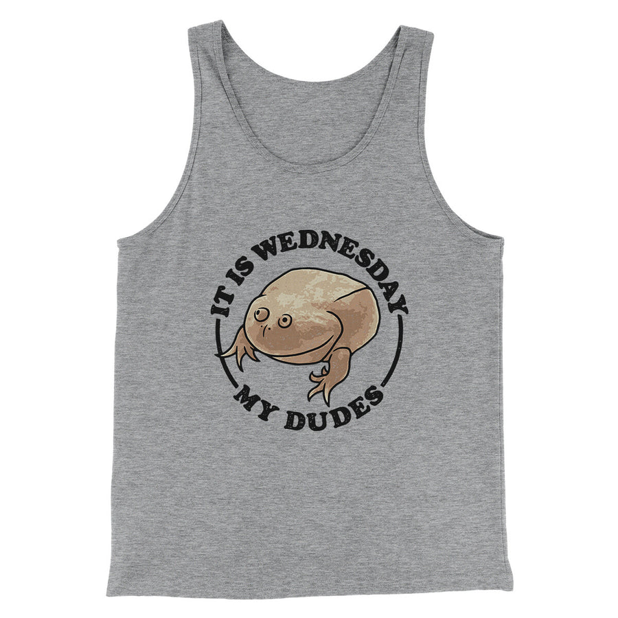 It Is Wednesday My Dudes Men/Unisex Tank Top | Funny Shirt from Famous In Real Life