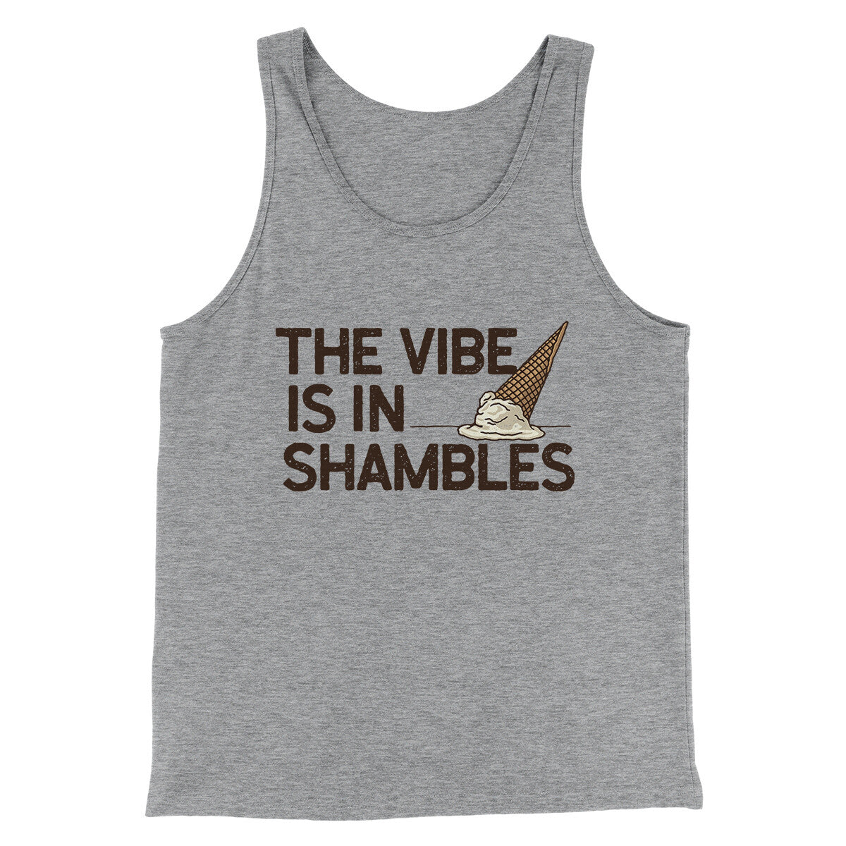 The Vibe Is In Shambles Men/Unisex Tank Top Athletic Heather | Funny Shirt from Famous In Real Life