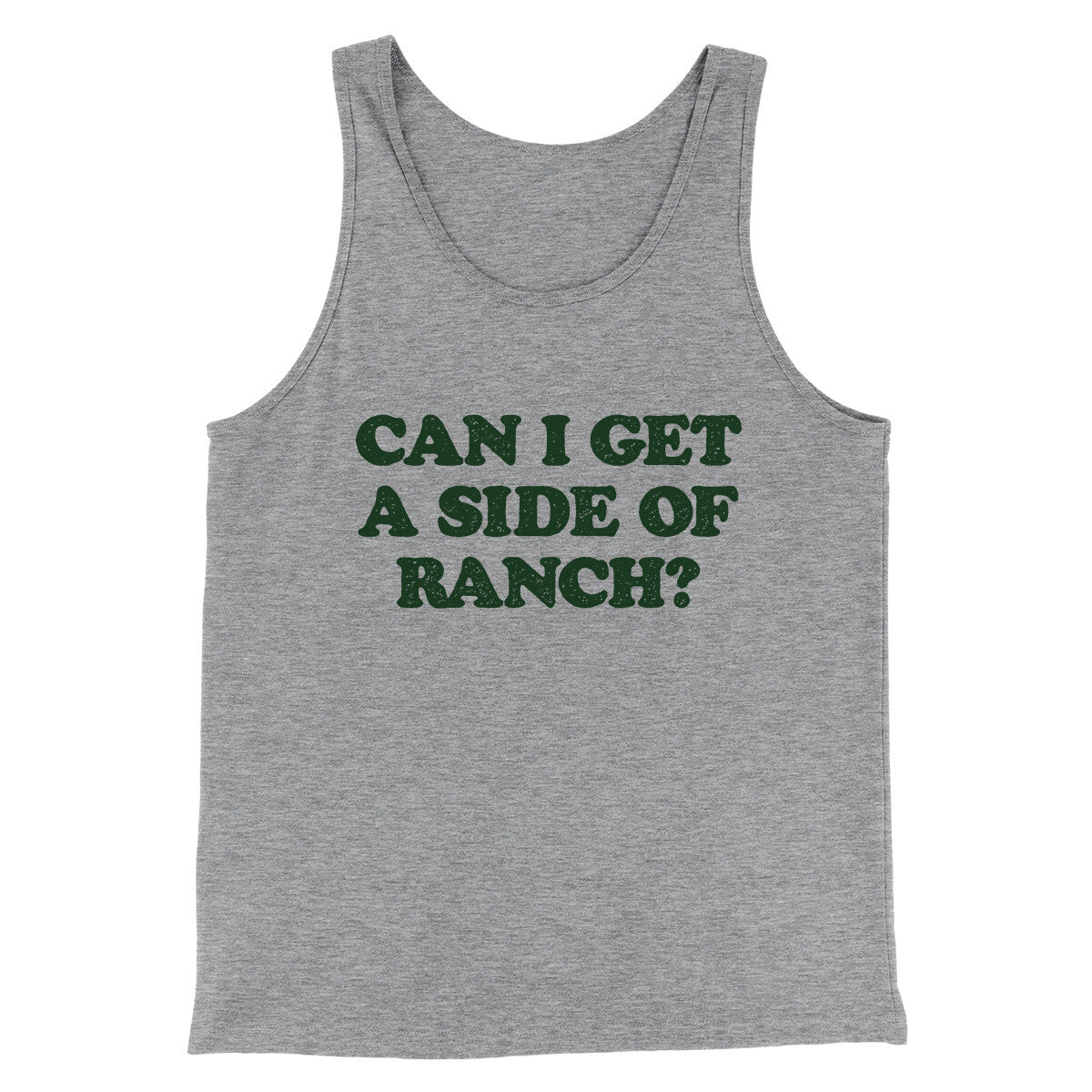 Can I Get A Side Of Ranch Men/Unisex Tank Top Athletic Heather | Funny Shirt from Famous In Real Life